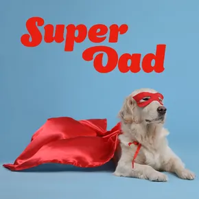 Super dad eCard with dog in superhero cape and mask