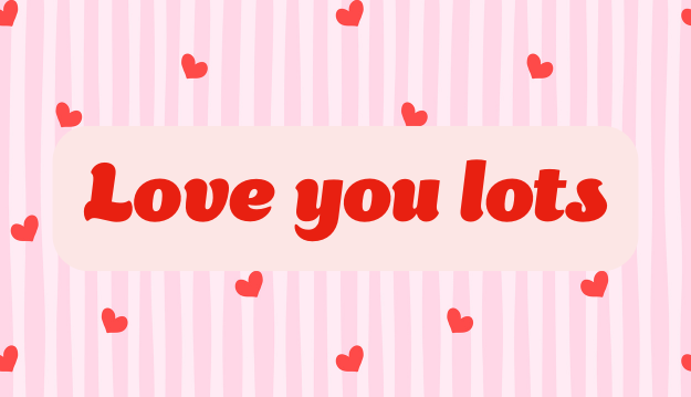 A pink eCards with lots of heart illustrations. The message reads 'love you lots'