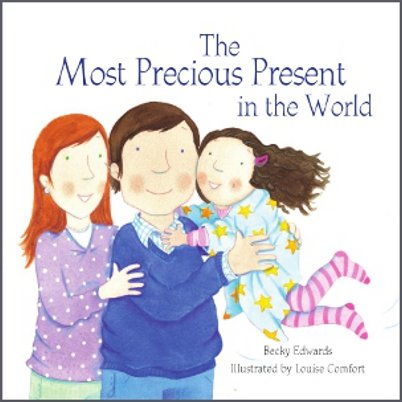 The most precious present in the world
